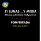 X MEDIA MARATON NOCTURNA CIUDAD DE PONFERRADA (21 LUNAS ... Y MEDIA)