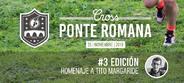 III CROSS PONTE ROMANA. HOMENAJE A TITO MARGARIDE